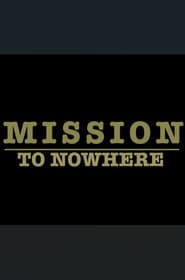 Mission to Nowhere