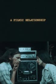 A Filmic Relationship