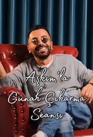 Aşkım'la Günah Çıkarma Seansı