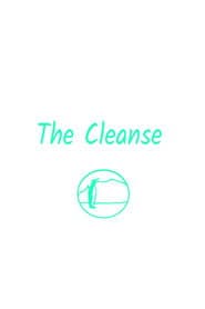 The Cleanse. (Short)