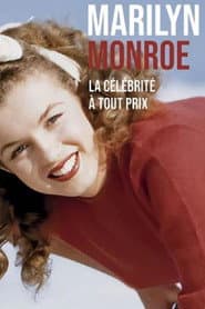 Marilyn Monroe, la célébrité à tout prix