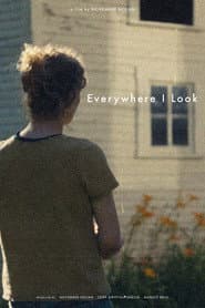 Everywhere I Look