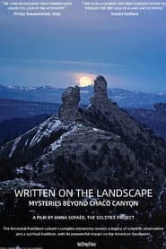 Written on the Landscape: Mysteries Beyond Chaco Canyon