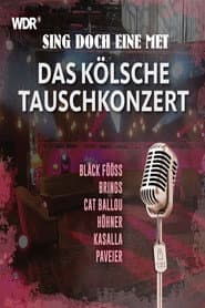Sing doch eine met - Das kölsche Tauschkonzert