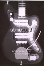 Sonic Youth: Corporate Ghost (The Videos: 1990-2002)