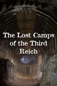 The Lost Camps of the Third Reich