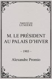 M. le président au palais d’hiver