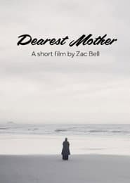 Dearest Mother