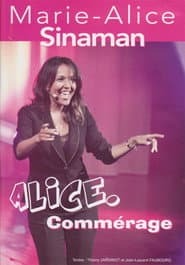 Alice. commérage