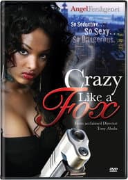 Crazy Like a Fox