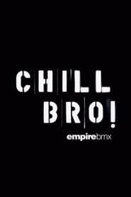 Empire BMX Chill Bro