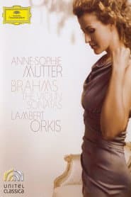 Anne-Sophie Mutter - Brahms · The Violin Sonatas