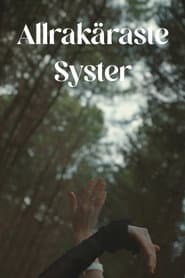 Allrakäraste Syster