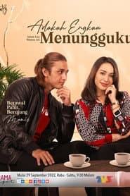 Adakah Engkau Menungguku
