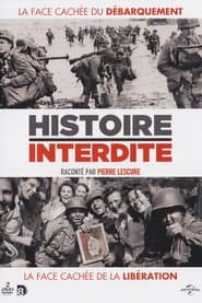Histoire interdite : la face cachée du débarquement