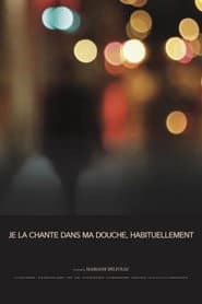 Je la chante dans ma douche, habituellement