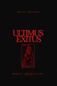 ULTIMUS EXITUS