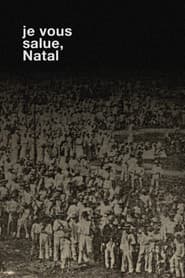 Je Vous Salue, Natal