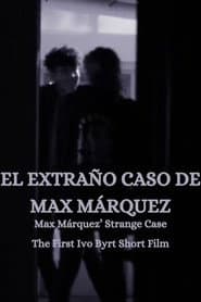 The Strange Case of Max Márquez
