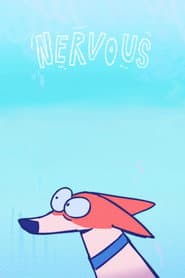 NERVOUS