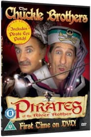 The Chuckle Brothers: Pirates Of The River Rother