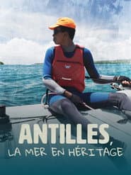 Antilles, la mer en héritage
