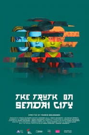 The Truth on Sendai City