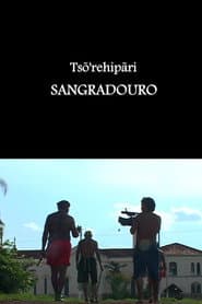 Tsõ'rehipãri - Sangradouro