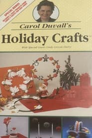 Carol Duvall's Holiday Crafts