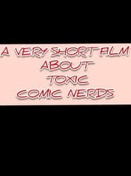 een kleine film over toxic comic nerds