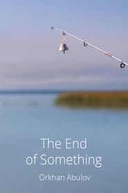 The End of Something