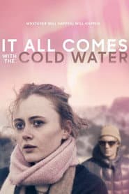 It All Comes with the Cold Water
