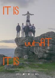 It Is What It Is