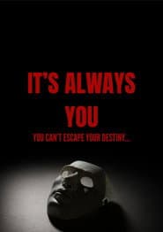 It's Always You