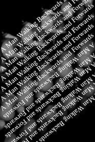 A Man Walking Backwards and Forwards