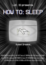 How To: Sleep