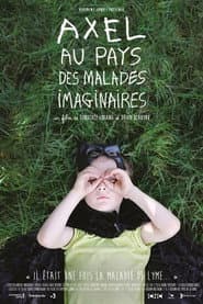 Axel and the True Story of an Imaginary Illness
