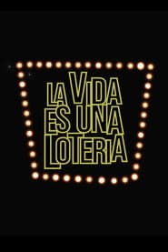 La vida es una lotería