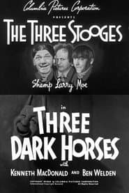 Three Dark Horses