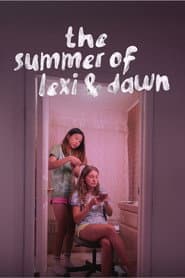 The Summer of Lexi & Dawn
