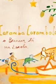 Caramba, carambola: o Brincar tá na Escola!