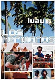 Los Hermanos – Luau MTV
