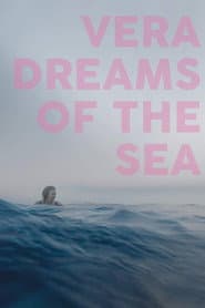 Vera Dreams of the Sea