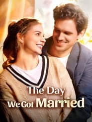 The Day We Got Married