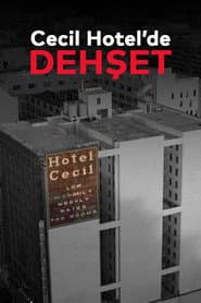 Horror at the Cecil Hotel