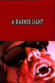 A Darker Light