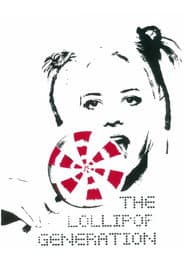 The Lollipop Generation