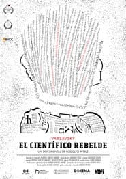 Varsavsky, el científico rebelde