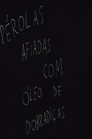 Pérolas Afiadas com Óleo de Dobradiças