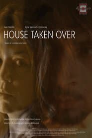 House Taken Over